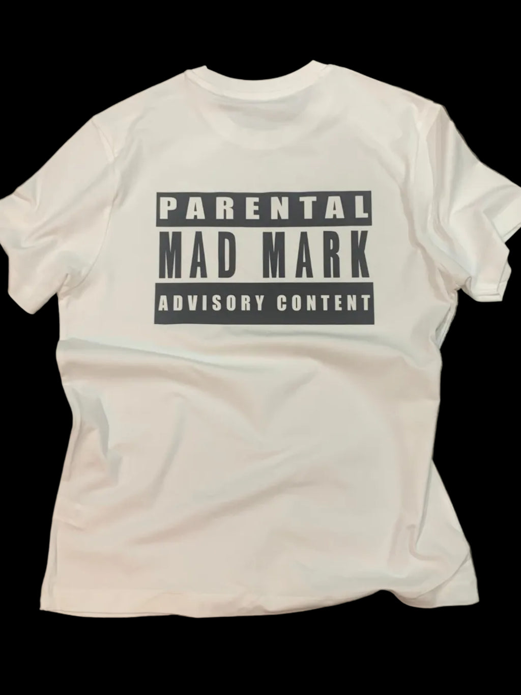 Mad Mark Parental Advisory Content T-Shirt