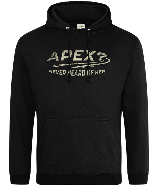 Apex-Never Heard of Her Hoodie