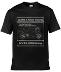 My Bike Is Faster Than Me T-Shirt